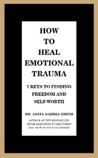 Cover How to Heal Emotional Trauma
