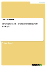 Cover Investigation of environmental logistics strategies