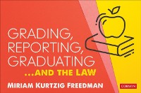 Cover Grading, Reporting, Graduating...and the Law