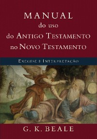 Cover Manual do uso do Antigo Testamento no Novo Testamento