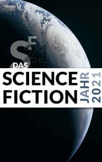 Cover Das Science Fiction Jahr 2021