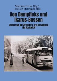 Cover Von Dampflocks und Ikarus-Bussen
