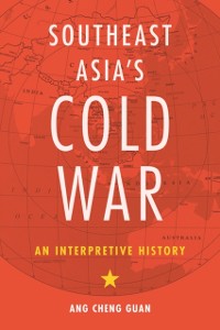 Cover Southeast Asia’s Cold War
