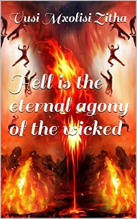 Cover Hell Is the Eternal Agony of the Wicked