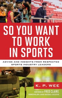 Cover So You Want to Work in Sports