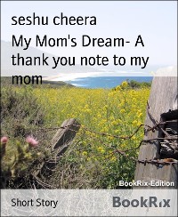 Cover My Mom's Dream- A thank you note to my mom