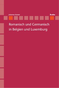 Cover Romanisch und Germanisch in Belgien und Luxemburg