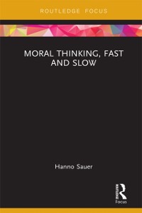 Cover Moral Thinking, Fast and Slow