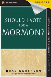 Cover Should I Vote for a Mormon?