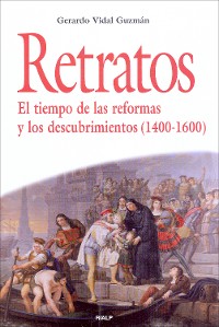 Cover Retratos. El tiempo de las reformas y los descubrimientos (1400-1600)