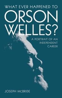 Cover What Ever Happened to Orson Welles?