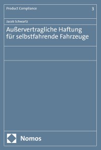 Cover Außervertragliche Haftung für selbstfahrende Fahrzeuge