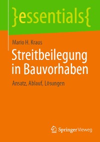 Cover Streitbeilegung in Bauvorhaben