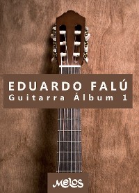 Cover Eduardo Falú guitarra : álbum 1