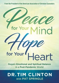 Cover Peace for Your Mind, Hope for Your Heart