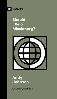 Cover Should I Be a Missionary?