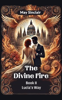 Cover Divine Fire Book II Lucia's Way