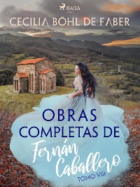 Cover Obras completas de Fernán Caballero. Tomo VIII