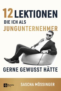 Cover 12 Lektionen, die ich als Jungunternehmer gerne gewusst hätte