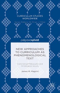 Cover New Approaches to Curriculum as Phenomenological Text
