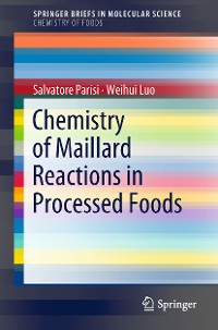 Cover Chemistry of Maillard Reactions in Processed Foods