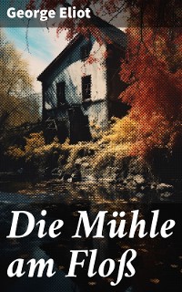 Cover Die Mühle am Floß