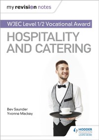 Cover My Revision Notes: WJEC Level 1/2 Vocational Award in Hospitality and Catering