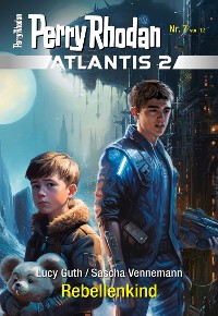 Cover Atlantis 2 / 7: Rebellenkind
