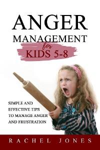 Cover ANGER MANAGEMENT for Kids 5 - 8