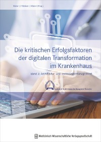 Cover Die kritischen Erfolgsfaktoren der digitalen Transformation im Krankenhaus