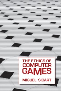 Cover Ethics of Computer Games