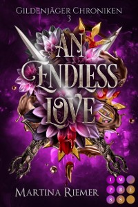 Cover Endless Love  (Gildenjager Chroniken 3)