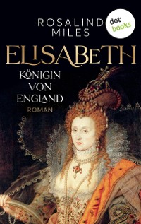 Cover Elisabeth, Königin von England