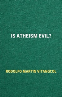 Cover Is Atheism Evil?