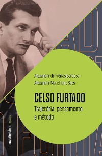 Cover Celso Furtado: trajetória, pensamento e método