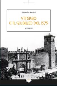 Cover Viterbo e il giubileo del 1575