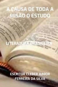 Cover A Causa De Toda A Misão O Estudo