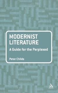 Cover Modernist Literature: A Guide for the Perplexed