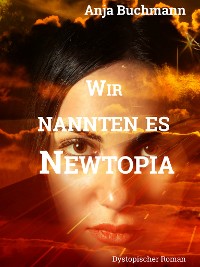 Cover Wir nannten es Newtopia