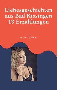 Cover Liebesgeschichten aus Bad Kissingen