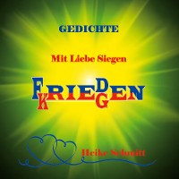 Cover Gedichte Mit Liebe Siegen Frieden Kriegen