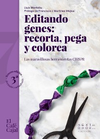 Cover Editando genes: recorta, pega y colorea