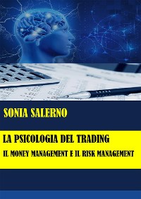 Cover La psicologia del trading: il money management e il risk management