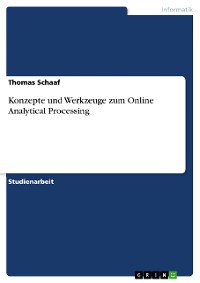 Cover Konzepte und Werkzeuge zum Online Analytical Processing