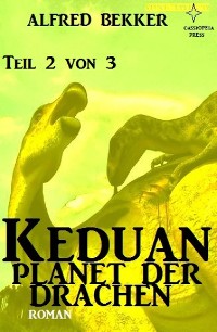 Cover Keduan - Planet der Drachen, Teil 2 von 3