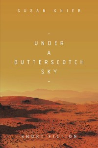 Cover Under a Butterscotch Sky