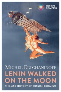 Cover Lenin Walked on the Moon