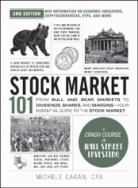 Cover Stock Market 101, 2nd Edition : From Bull and Bear Markets to Dividends, Shares, and Margins-Your Essential Guide to the Stock Market
