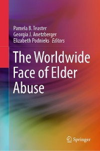 Cover The Worldwide Face of Elder Abuse
