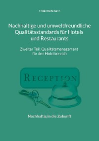 Cover Nachhaltige und umweltfreundliche Qualitätsstandards für Hotels und Restaurants